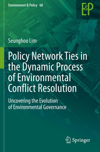 Produktbild: Policy Network Ties in the Dynamic Process of Environmental Conflict Resolution