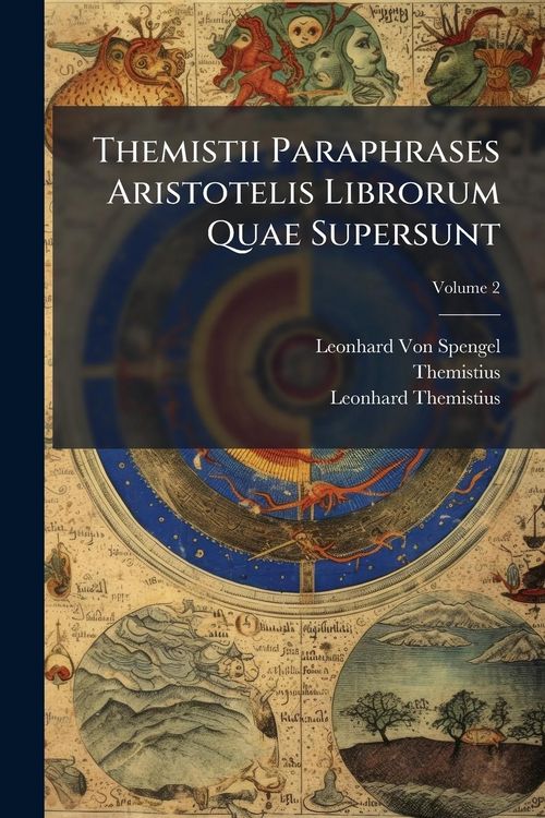 Produktbild: Themistii Paraphrases Aristotelis Librorum Quae Supersunt