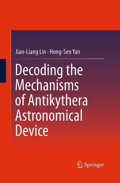 Produktbild: Decoding the Mechanisms of Antikythera Astronomical Device