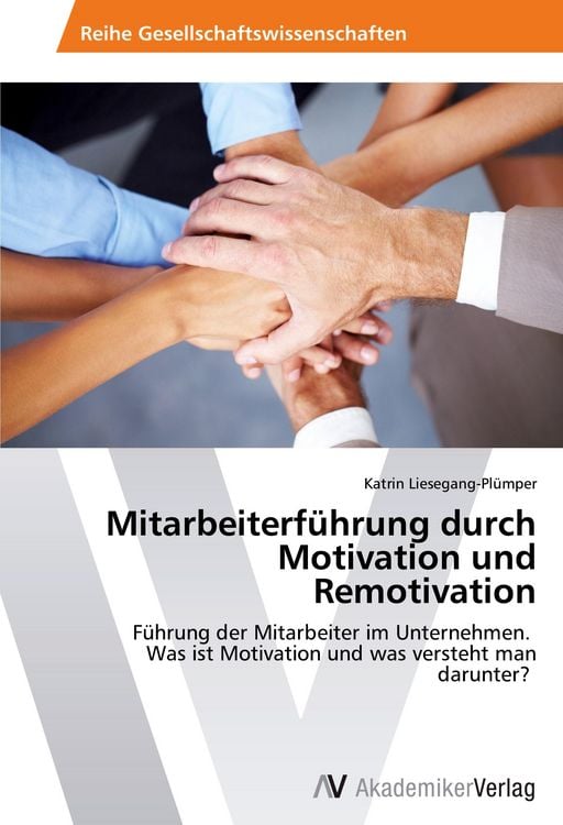 Produktbild: Mitarbeiterf&uuml;hrung durch Motivation und Remotivation