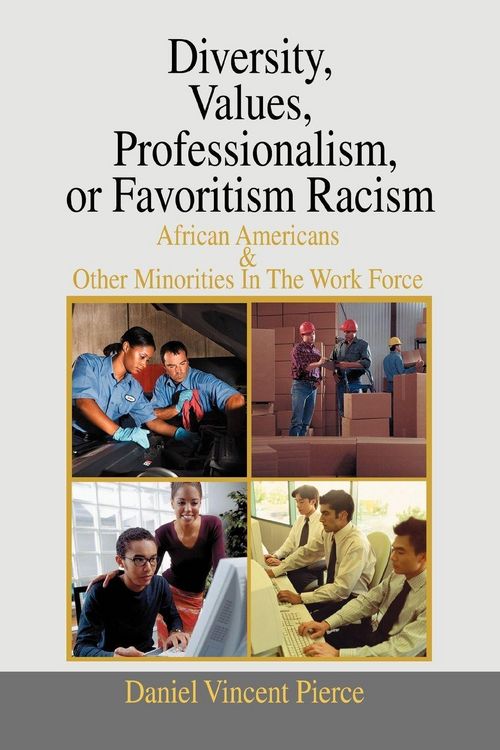 Produktbild: Diversity, Values, Professionalism, or Favoritism Racism