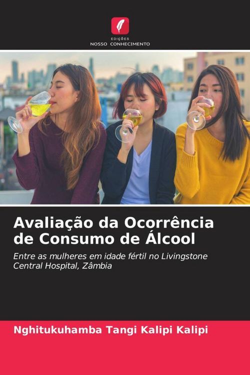 Produktbild: Avalia&ccedil;&atilde;o da Ocorr&ecirc;ncia de Consumo de &Aacute;lcool
