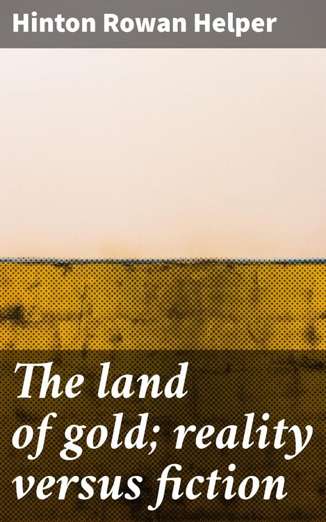 Produktbild: The land of gold; reality versus fiction