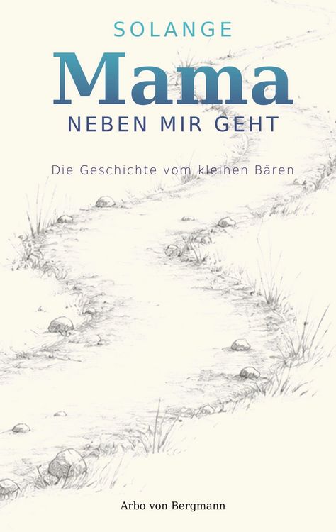 Produktbild: Solange Mama neben mir geht