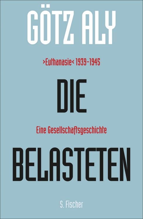 Bild vom Artikel Die Belasteten vom Autor Götz Aly