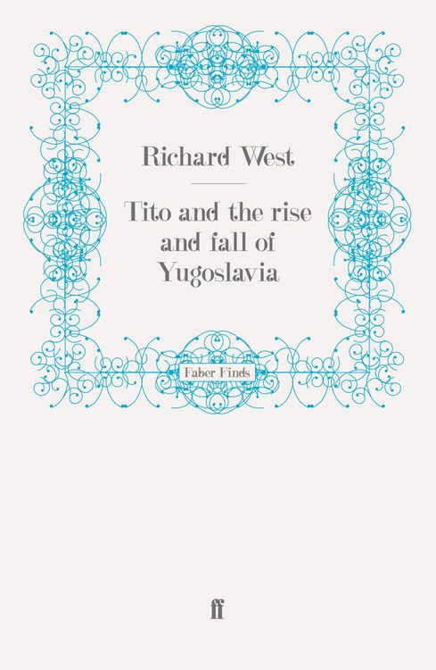 Produktbild: Tito and the Rise and Fall of Yugoslavia