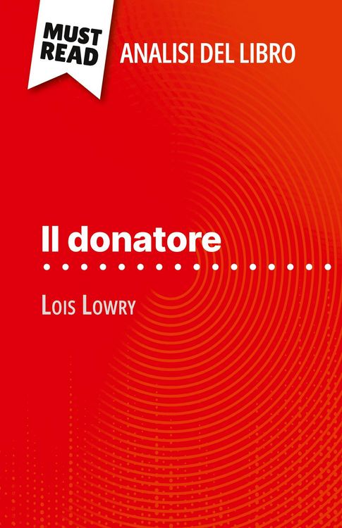 Produktbild: Il donatore di Lois Lowry (Analisi del libro)