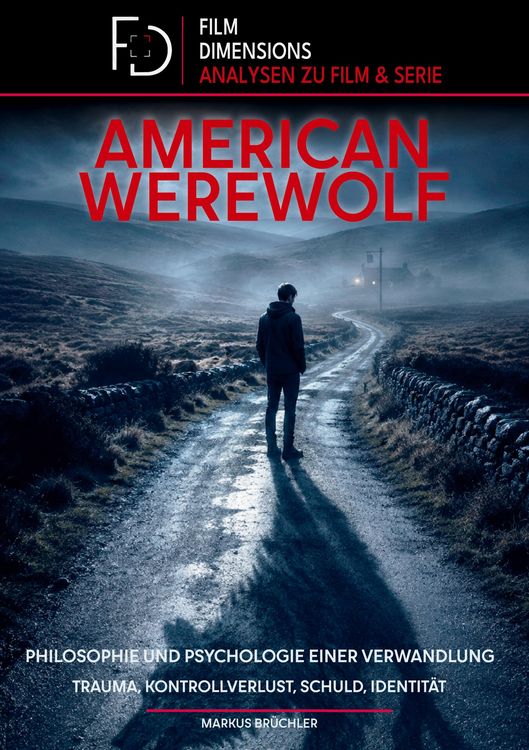Produktbild: American Werewolf: Philosophie und Psychologie einer Verwandlung (Film Dimensions)