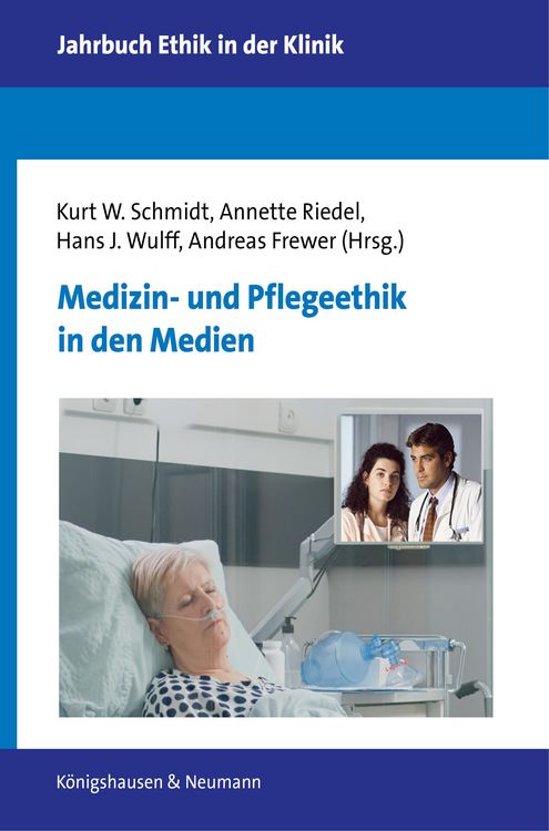 Produktbild: Medizin- und Pflegeethik in den Medien