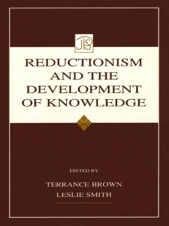 Produktbild: Reductionism and the Development of Knowledge