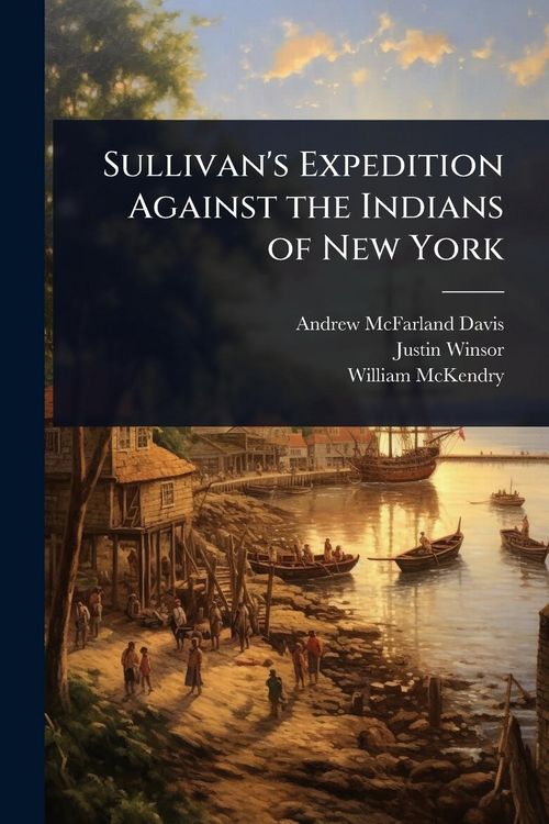 Produktbild: Sullivan's Expedition Against the Indians of New York
