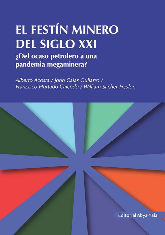 Produktbild: El fest&iacute;n minero del siglo XXI