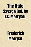 Produktbild: The Little Savage [Ed. by F.S. Marryat].