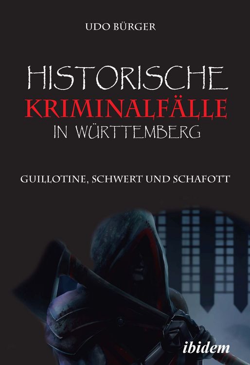 Produktbild: Historische Kriminalf&auml;lle in W&uuml;rttemberg
