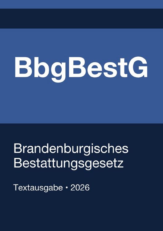 Produktbild: BbgBestG - Brandenburgisches Bestattungsgesetz 2026