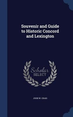 Produktbild: Souvenir and Guide to Historic Concord and Lexington