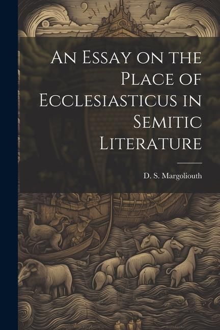 Produktbild: An Essay on the Place of Ecclesiasticus in Semitic Literature
