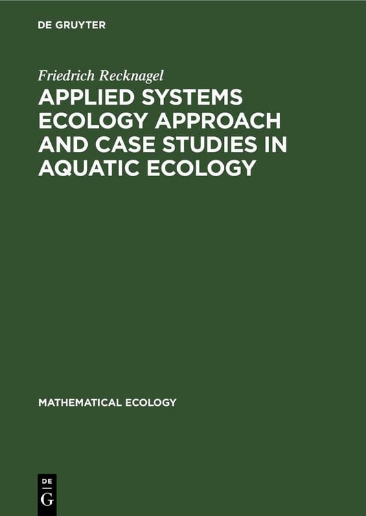 Produktbild: Applied Systems Ecology Approach and Case Studies in Aquatic Ecology