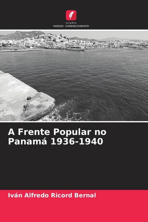 Produktbild: A Frente Popular no Panam&aacute; 1936-1940