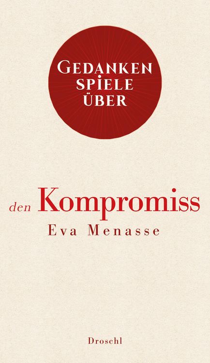 Produktbild: Gedankenspiele &uuml;ber den Kompromiss