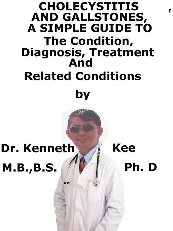 Produktbild: Cholecystitis And Gallstones, A Simple Guide To The Condition, Diagnosis, Treatment And Related Conditions