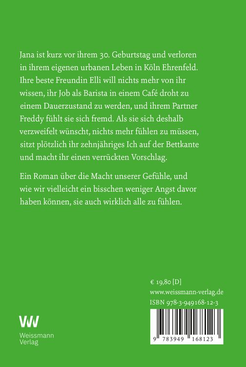 Jana will nicht mehr fühlen