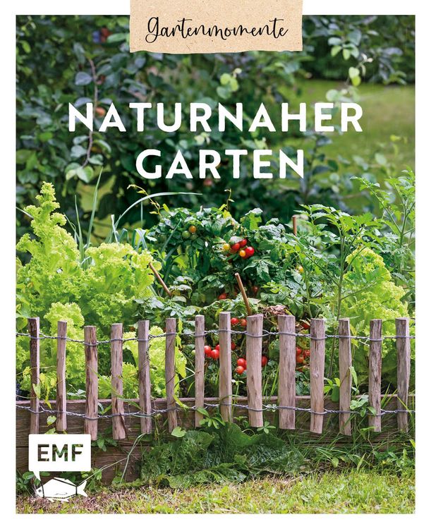 Produktbild: Gartenmomente: Naturnaher Garten