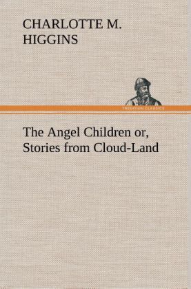 Produktbild: The Angel Children or, Stories from Cloud-Land