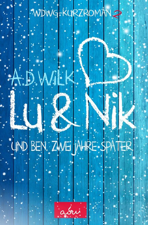 Produktbild: Lu & Nik. Und Ben. Zwei Jahre sp&auml;ter.