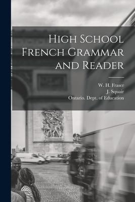 Produktbild: High School French Grammar and Reader [microform]