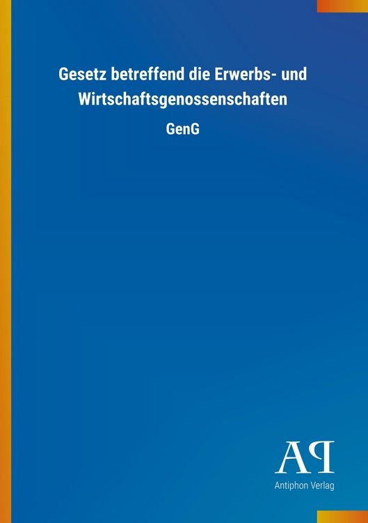 Produktbild: Gesetz betreffend die Erwerbs- und Wirtschaftsgenossenschaft