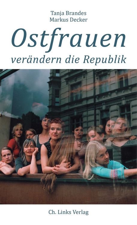 Produktbild: Ostfrauen ver&auml;ndern die Republik