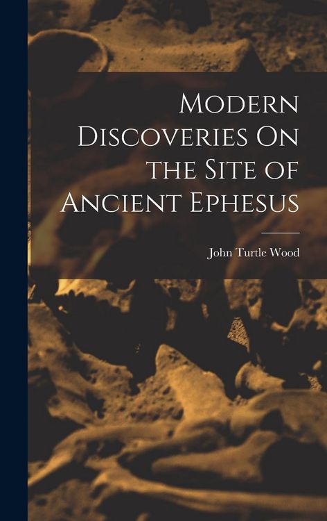 Produktbild: Modern Discoveries On the Site of Ancient Ephesus