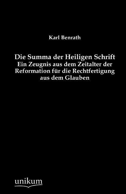 Produktbild: Benrath, K: Summa der Heiligen Schrift