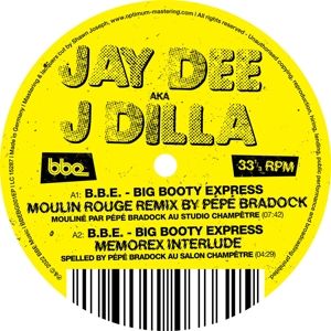 Produktbild: J Dilla - B.B.E. - Big Booty Express