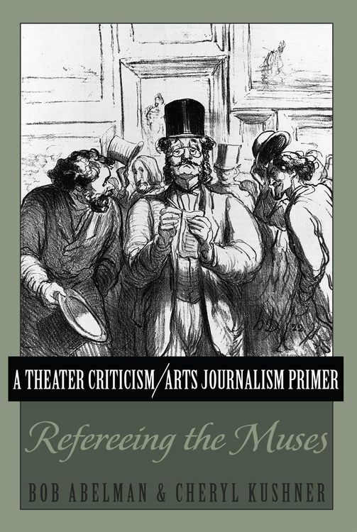 Produktbild: A Theater Criticism/Arts Journalism Primer