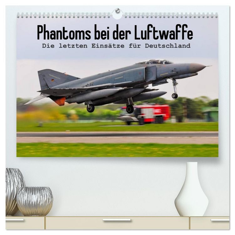 Produktbild: Phantoms bei der Luftwaffe (hochwertiger Premium Wandkalender 2026 DIN A2 quer), Kunstdruck in Hochglanz