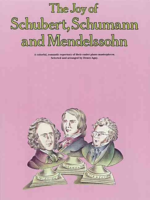 Produktbild: The Joy of Schubert, Schumann and Mendelssohn