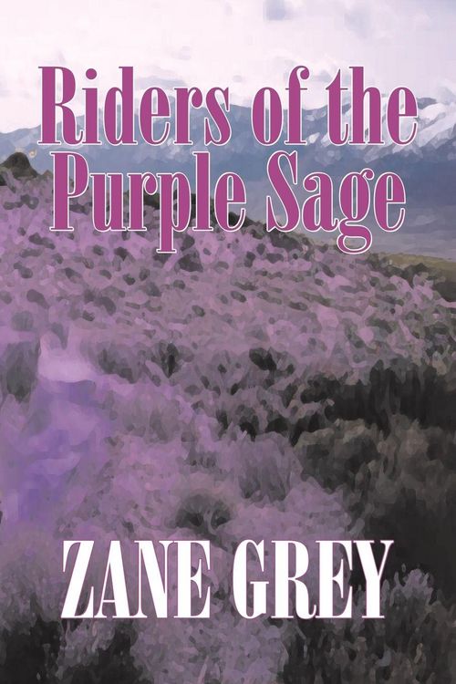 Produktbild: Riders of the Purple Sage by Zane Grey, Fiction, Westerns
