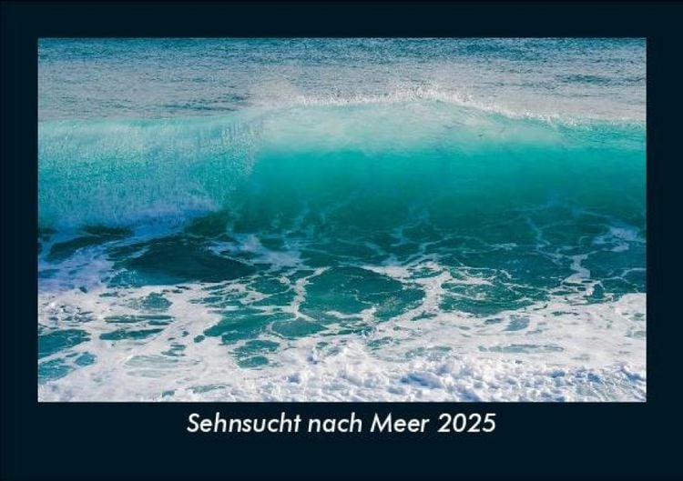 Produktbild: Sehnsucht nach Meer 2025 Fotokalender DIN A5