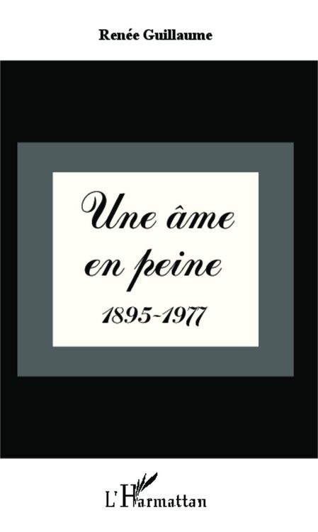 Produktbild: Une &acirc;me en peine 1895-1977