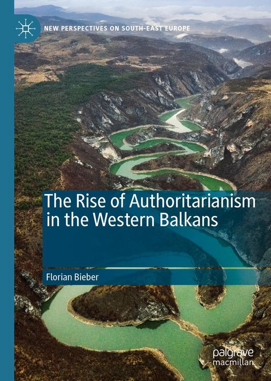 Produktbild: The Rise of Authoritarianism in the Western Balkans