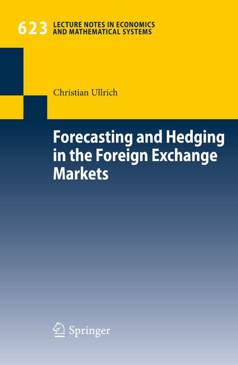 Produktbild: Forecasting and Hedging in the Foreign Exchange Markets