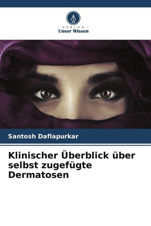 Produktbild: Klinischer &Uuml;berblick &uuml;ber selbst zugef&uuml;gte Dermatosen