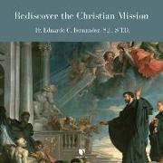 Produktbild: Fernandez, E: REDISCOVER THE CHRISTIAN MIS M