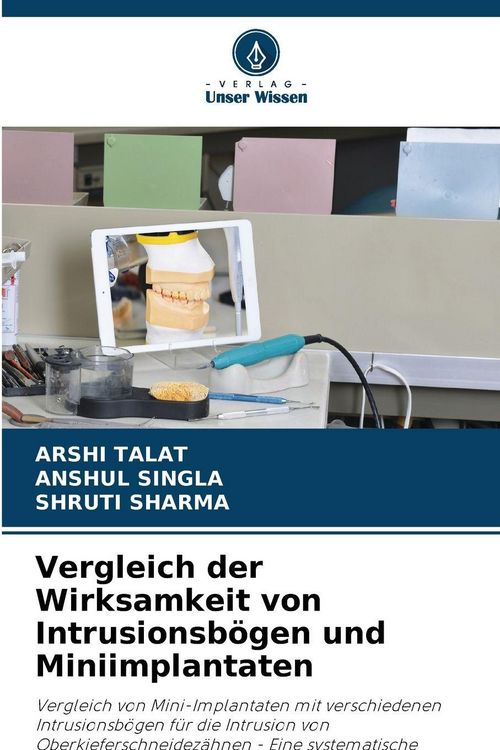 Produktbild: Vergleich der Wirksamkeit von Intrusionsb&ouml;gen und Miniimplantaten