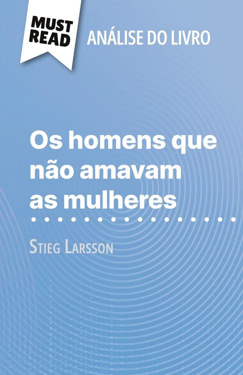 Produktbild: Os homens que n&atilde;o amavam as mulheres de Stieg Larsson (An&aacute;lise do livro)