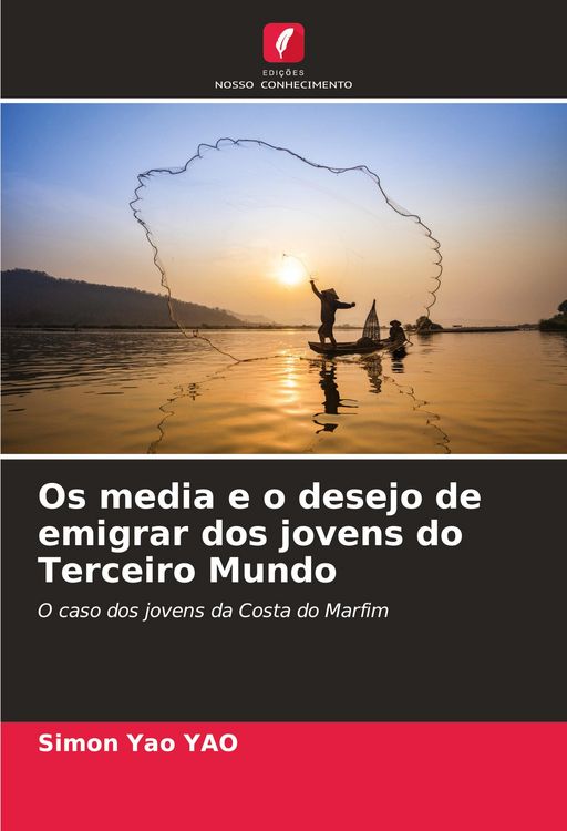 Produktbild: Os media e o desejo de emigrar dos jovens do Terceiro Mundo