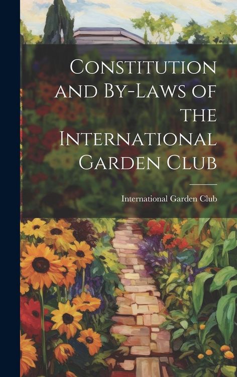 Produktbild: Constitution and By-Laws of the International Garden Club