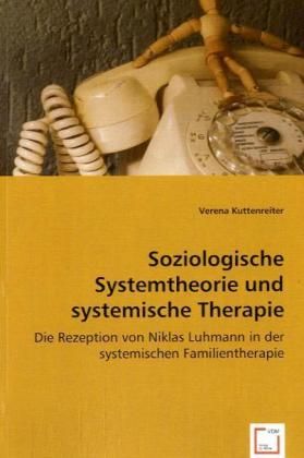 Produktbild: Kuttenreiter, V: Soziologische Systemtheorie und systemische